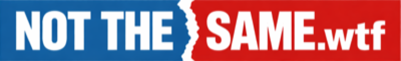 Not The Same .wtf